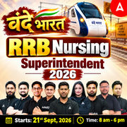 वंदे भारत RRB Nursing Superintendent 2026 Online Live Classes by Adda247