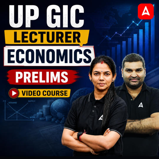 UP GIC Lecturer | Economics Prelims | Video Course by Adda 247