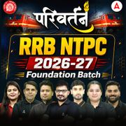 RRB NTPC 2026 - 27 परिवर्तन- Parivartan - Foundation Batch with Test Series and eBook | Hinglish | Online Live Classes By Adda247