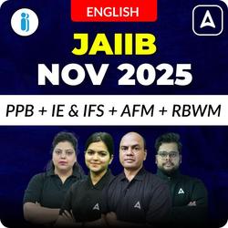 JAIIB NOV 2025 |  PPB + IE & IFS + AFM + RBWM | English | Video Course by Adda247