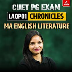 CUET PG 2025 Chronicles Batch for MA English Literature (LAQP01)- Online Live Classes by Adda247