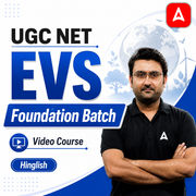 UGC NET EVS | Foundation Batch | Video Course by ADDA 247