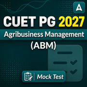 CUET PG Agribusiness Management (ABM) 2027 Mock Test
