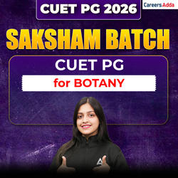 CUET PG 2026 Saksham Batch for BOTANY | CUET PG BOTANY Best Video Course by Careers Adda