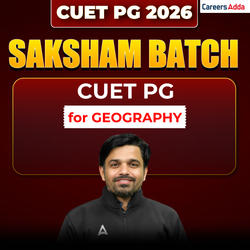 CUET PG 2026 Saksham Batch for GEOGRAPHY | CUET PG GEOGRAPHY Best Video Course by Careers Adda