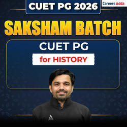 CUET PG 2026 Saksham Batch for HISTORY | CUET PG HISTORY Best Video Course by Careers Adda
