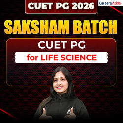 CUET PG 2026 Saksham Batch for LIFE SCIENCE | CUET PG LIFE SCIENCE Best Video Course by Careers Adda