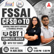 FSSAI CFSO (Central Food Safety Officer) & TO (Technical Officer) CBT 1 New Batch | Hinglish | Online Live Classes With Test Series By Adda247
