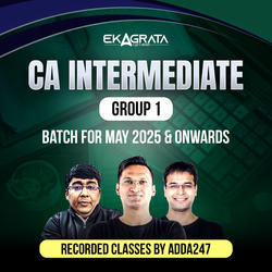 CA Intermediate Group 1 Regular Batch for May 25 & Onwards / Recorded Classes by Adda247