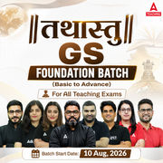 तथास्तु | GS Foundation Batch (Basic to Advance) For All Teaching Exams| Online Live Classes by Adda247