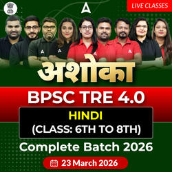 अशोका | BPSC TRE 4.0 Hindi (Class: 6th to 8th) Complete Batch 2025 | Online Live Classes by Adda 247