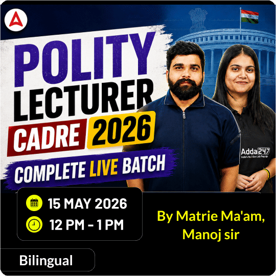 Polity Lecturer CADRE 2026 Complete Live Batch | Bilingual | Online Live Classes by Adda 247