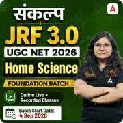 संकल्प JRF 3.0 | UGC NET 2026 | Home Science Foundation Batch I Online Live Classes by Adda247