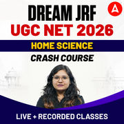 DREAM JRF | UGC NET 2026 HOME SCIENCE CRASH COURSE | LIVE + RECORDED CLASSES BY ADDA247