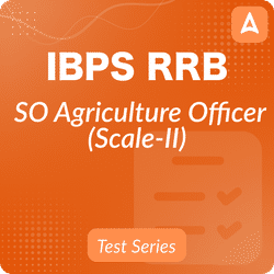 IBPS RRB SO Agriculture Officer (Scale-II) | Online Test Series By Adda247