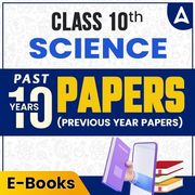 CBSE Class 10 Science (Previous Year Papers eBook) 2025 By Adda247