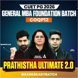 CUET PG GENERAL MBA (COQP12) FOUNDATION - 2026 |  PRATISHTHA ULTIMATE 2.0 Batch | Online Coaching By Adda247 (As per Latest Syllabus)