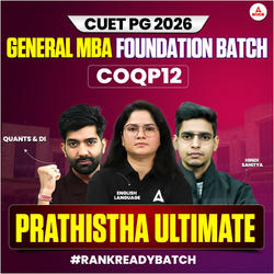 CUET PG GENERAL MBA (COQP12) FOUNDATION - 2026 |  PRATISHTHA ULTIMATE Batch | Online Coaching By Adda247 (As per Latest Syllabus)