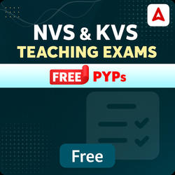 NVS & KVS Teaching Exam PYP Mock Test (Free)