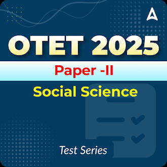 OTET Paper -II (Social Science) Mock Test 2025
