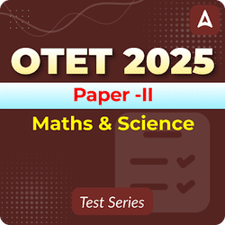 OTET Paper -II(Math & Science) Mock Test 2025