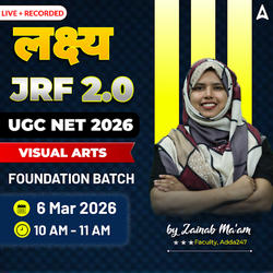 लक्ष्य JRF 2.0 | UGC NET 2026 VISUAL ARTS FOUNDATION BATCH | LIVE +RECORDED CLASSES BY ADDA 247