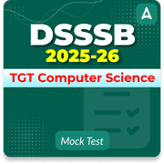 DSSSB TGT Computer Science Mock Test 2025-26