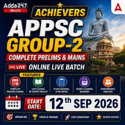 ACHIEVERS APPSC Group-2 Complete Prelims & Mains Online Live Batch by Adda247