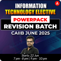 INFORMATION TECHNOLOGY POWERPACK REVISION ELECTIVE BATCH | CAIIB JUNE 2025 | Bilingual | Online Live Classes by Adda 247