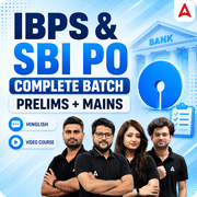 IBPS & SBI PO Complete Batch | Prelims + Mains | Video Course by Adda247