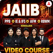 JAIIB | PPB + IE & IFS + AFM + RBWM | Hinglish | Video Course by Adda247