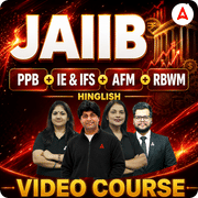 JAIIB | PPB + IE & IFS + AFM + RBWM | Hinglish | Video Course by Adda247