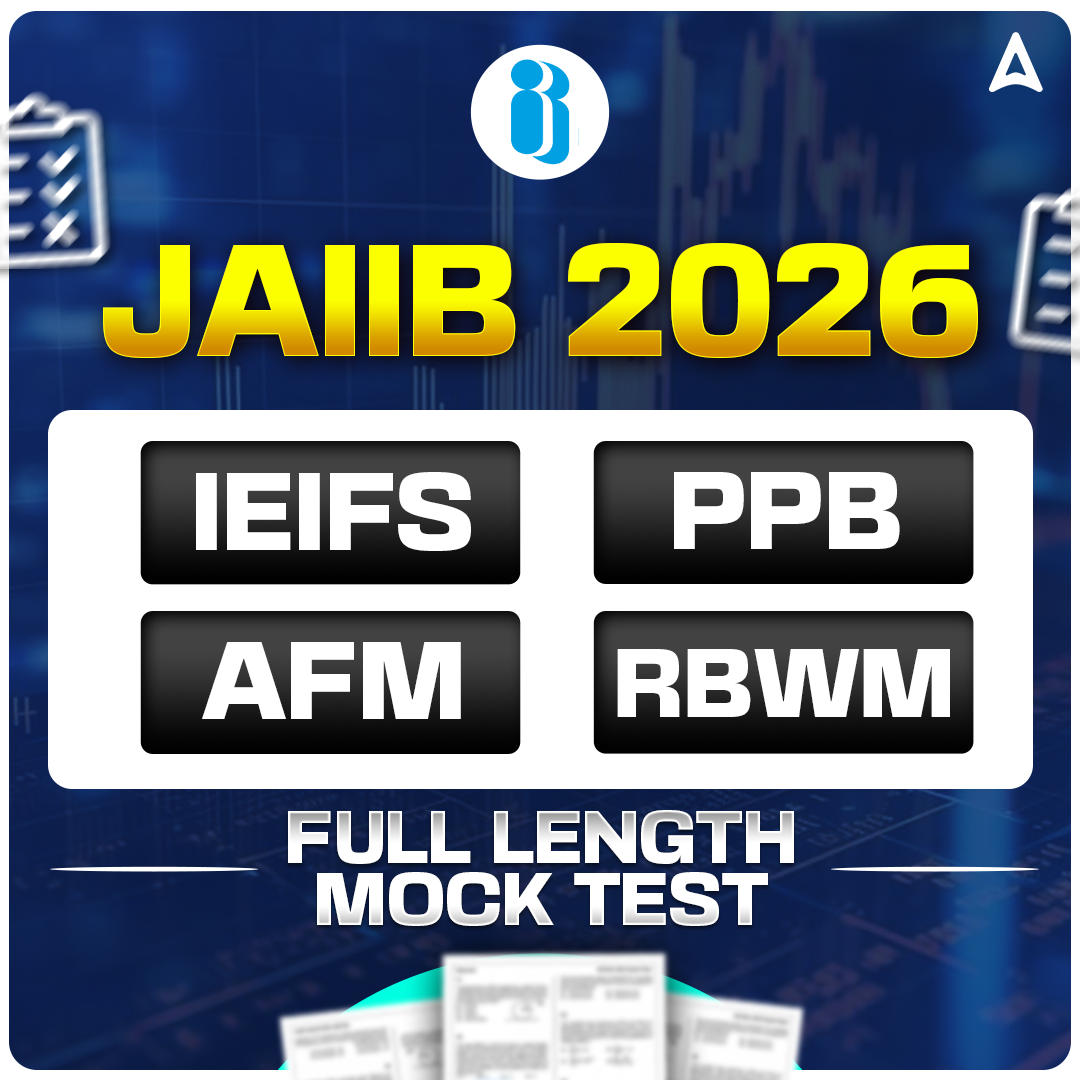 JAIIB Test Pack for IE & IFS, PPB, AFM & RBWM Mock Test 2026