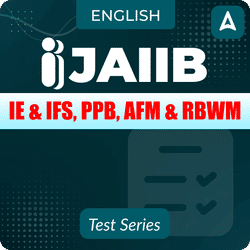 JAIIB Test Pack for IE & IFS, PPB, AFM & RBWM Mock Test 2025