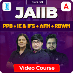 JAIIB | PPB + IE & IFS + AFM + RBWM | Hinglish | Video Course by Adda247
