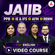 JAIIB | PPB + IE & IFS + AFM + RBWM | English | Video Course by Adda247