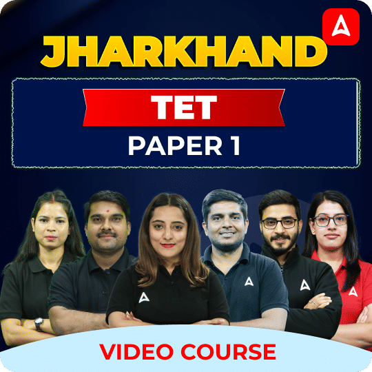 JHARKHAND TET | Paper 1 | Complete Video Course by Adda 247