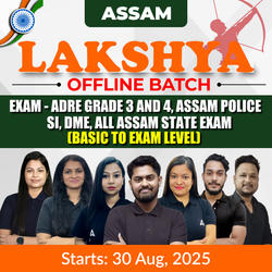 Lakshya Super 50 Offline Batch 2025 – Assam Govt Exams (ADRE, Police SI, DME, Grade 3 & 4) | Full Offline Preparation with Book Kit & Test Series | Comprehensive Course by Adda 247