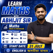 LEARN MATHS WITH ABHIJIT SIR | MATHS SPECIAL BATCH | English & অসমীয়া মাধ্যম | ADRE, Assam Police, NTPC, Group D, Forest, Health, Teaching, GD, MTS