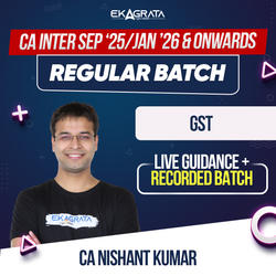CA Intermediate Regular Course for GST Sep’25, Jan’26 & onwards | Live Guidance + Recorded Batch by CA Nishant Kumar