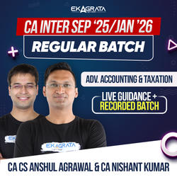 CA Intermediate Regular Course for Adv. Accounting & Taxation for Sep’25 & Jan’26 | Live Guidance Batch by CA CS Anshul Agrawal & CA Nishant Kumar