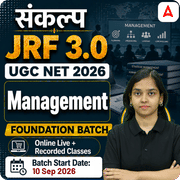 संकल्प JRF 3.0 | UGC NET 2026 | Management Foundation Batch I Online Live + Recorded Classes by Adda247