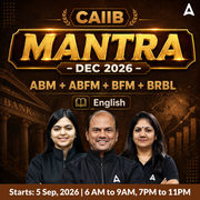 CAIIB MANTRA – DEC 2026 l ABM+ABFM+BFM+BRBL l English | Online Live Classes by Adda 247