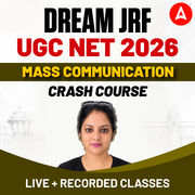 DREAM JRF | UGC NET 2026 MASS COMMUNICATION& JOURNALISM CRASH COURSE | LIVE + RECORDED CLASSES BY ADDA247