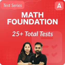 Maths Foundation Test Series (Ankush Sir & Neha Ma'am) by Adda247