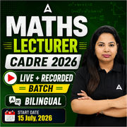 Maths Lecturer CADRE 2026 Online Batch | Bilingual | Online Live Classes by Adda 247