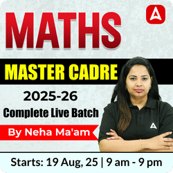 Maths MASTER CADRE 2025-26 Complete Batch | Bilingual | Online Live Classes by Adda 247