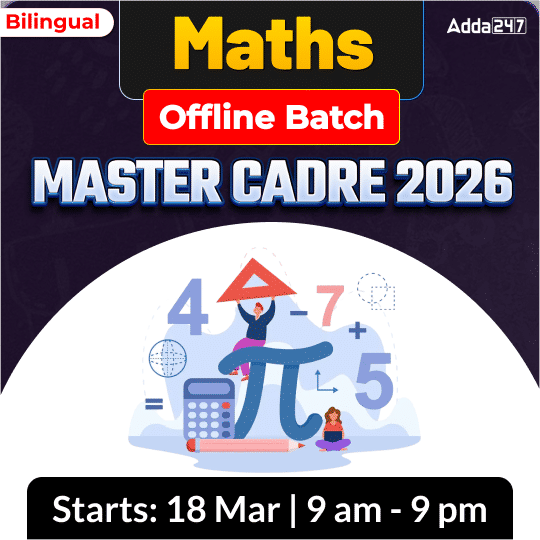 Maths MASTER CADRE 2026 Offline Batch | Bilingual | Online Live Classes by Adda 247
