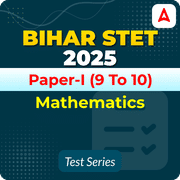 Bihar STET Paper I Mathematics Mock Test 2025
