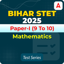 Bihar STET Paper I Mathematics Mock Test 2025
